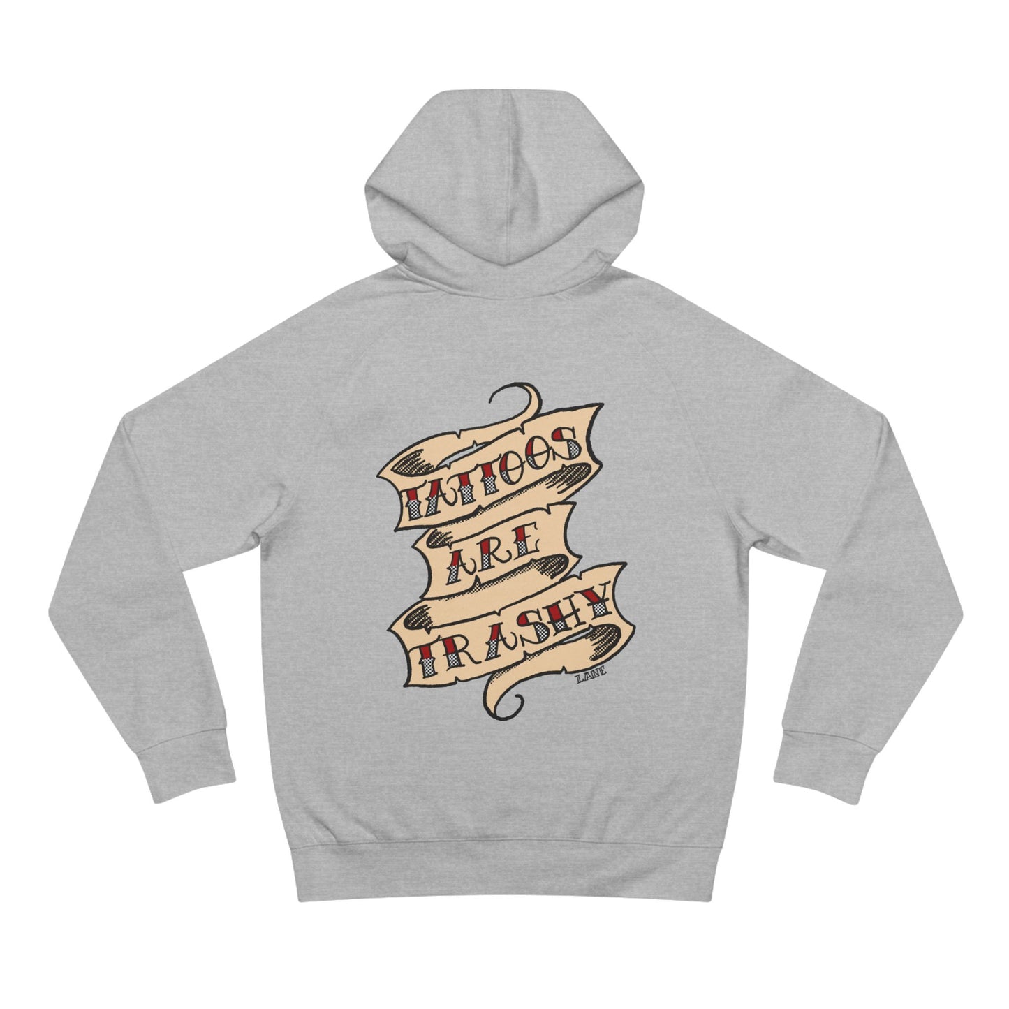 Tattoos Are Trashy Hoodie