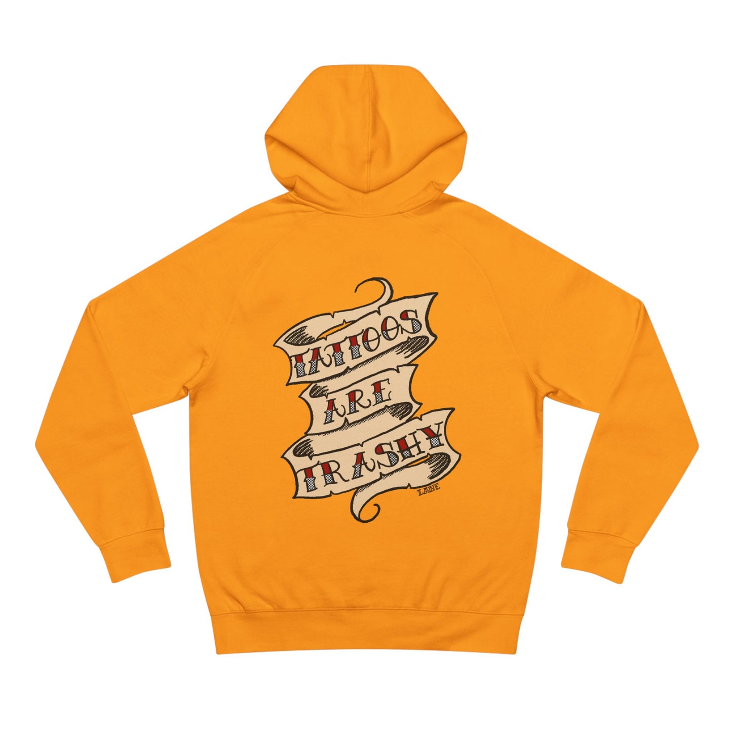Tattoos Are Trashy Hoodie