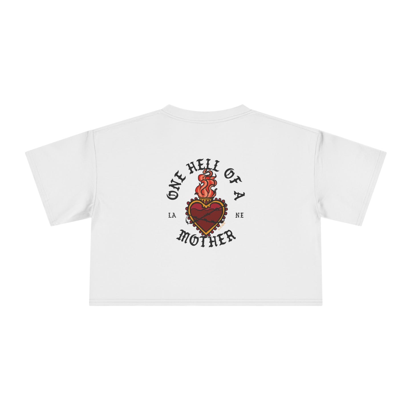 One Hell Of A Mother - Cropped Tee