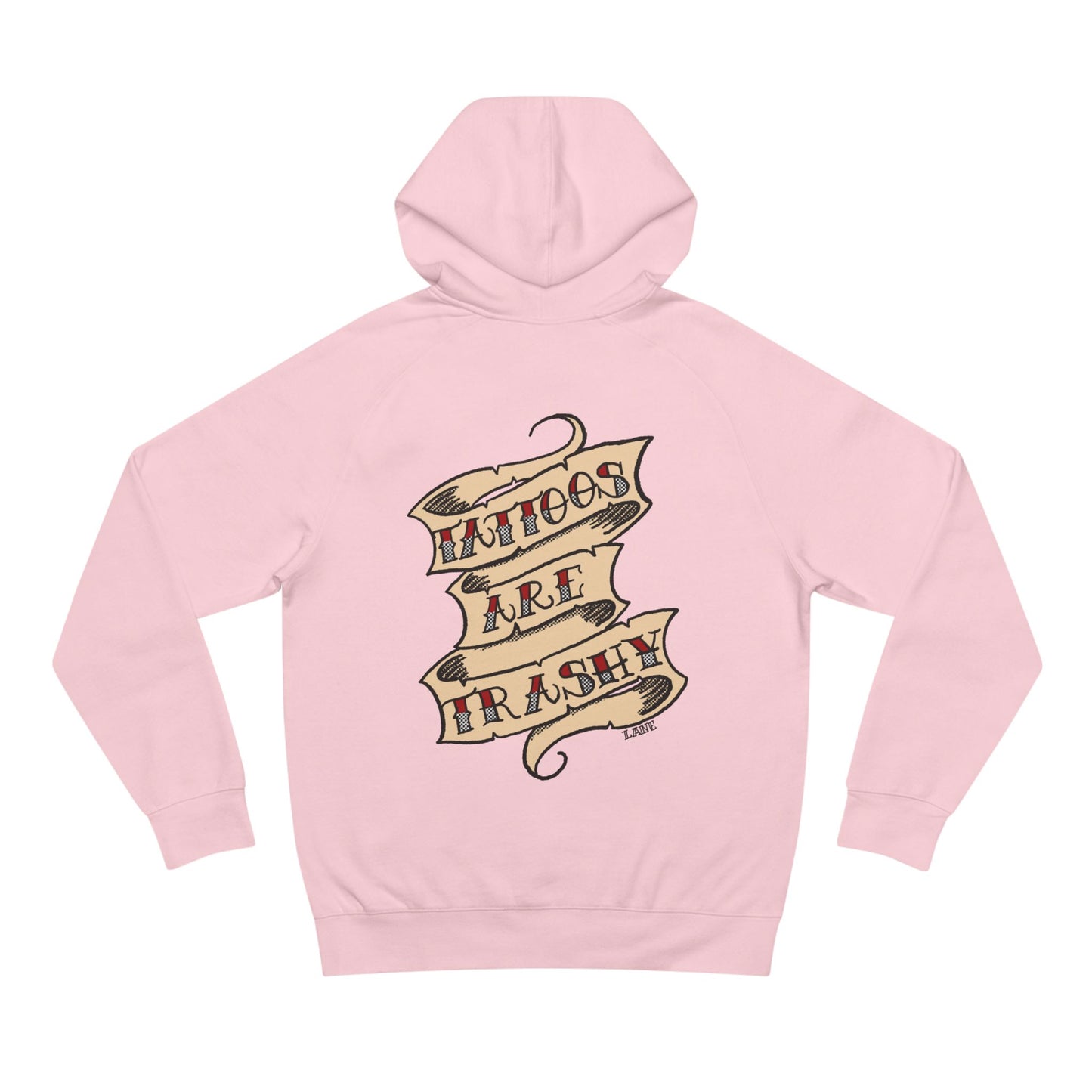 Tattoos Are Trashy Hoodie