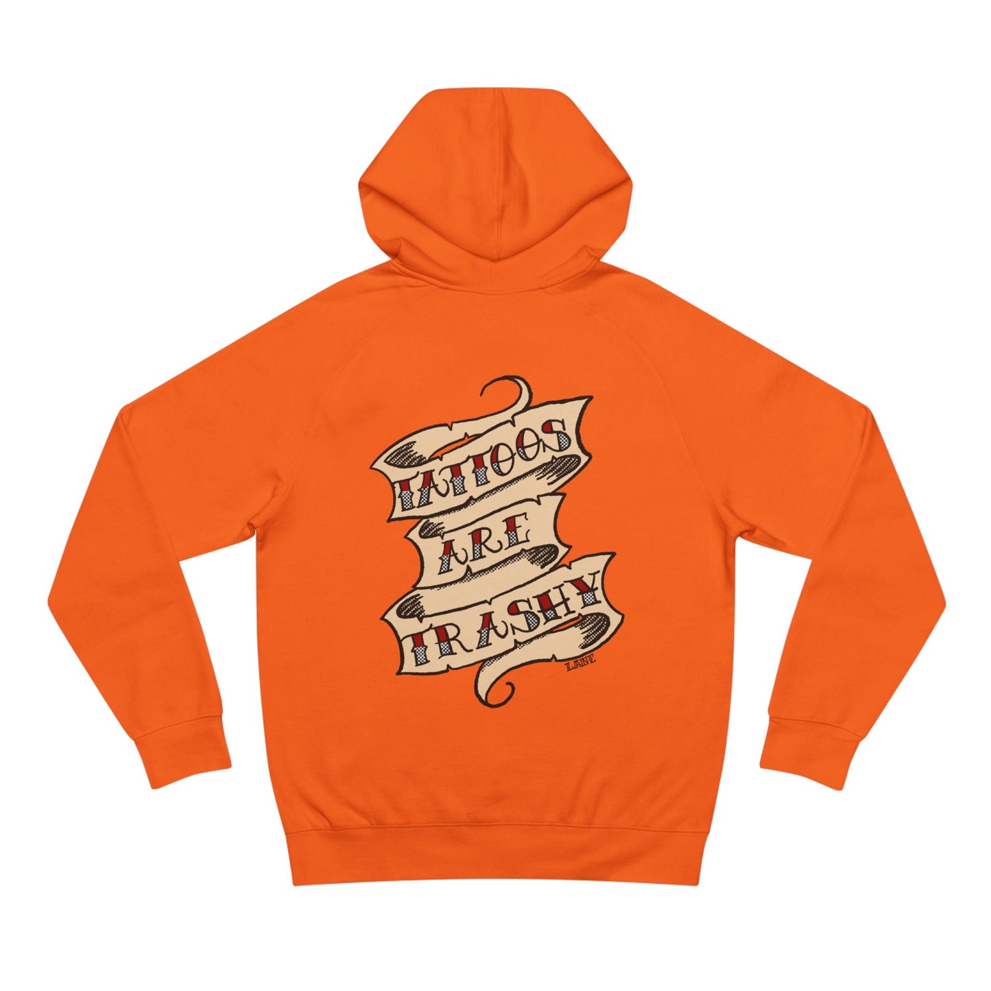 Tattoos Are Trashy Hoodie