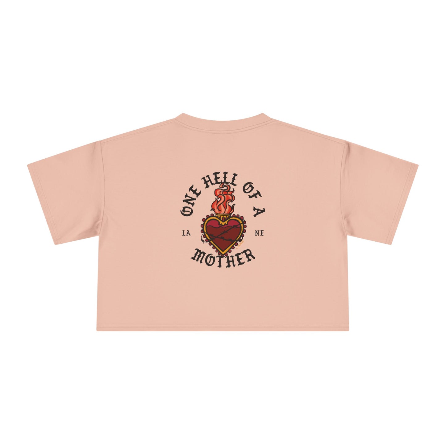 One Hell Of A Mother - Cropped Tee